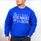 Be A Cactus - Plants Unisex Crewneck T-Shirt Sweatshirt Hoodie