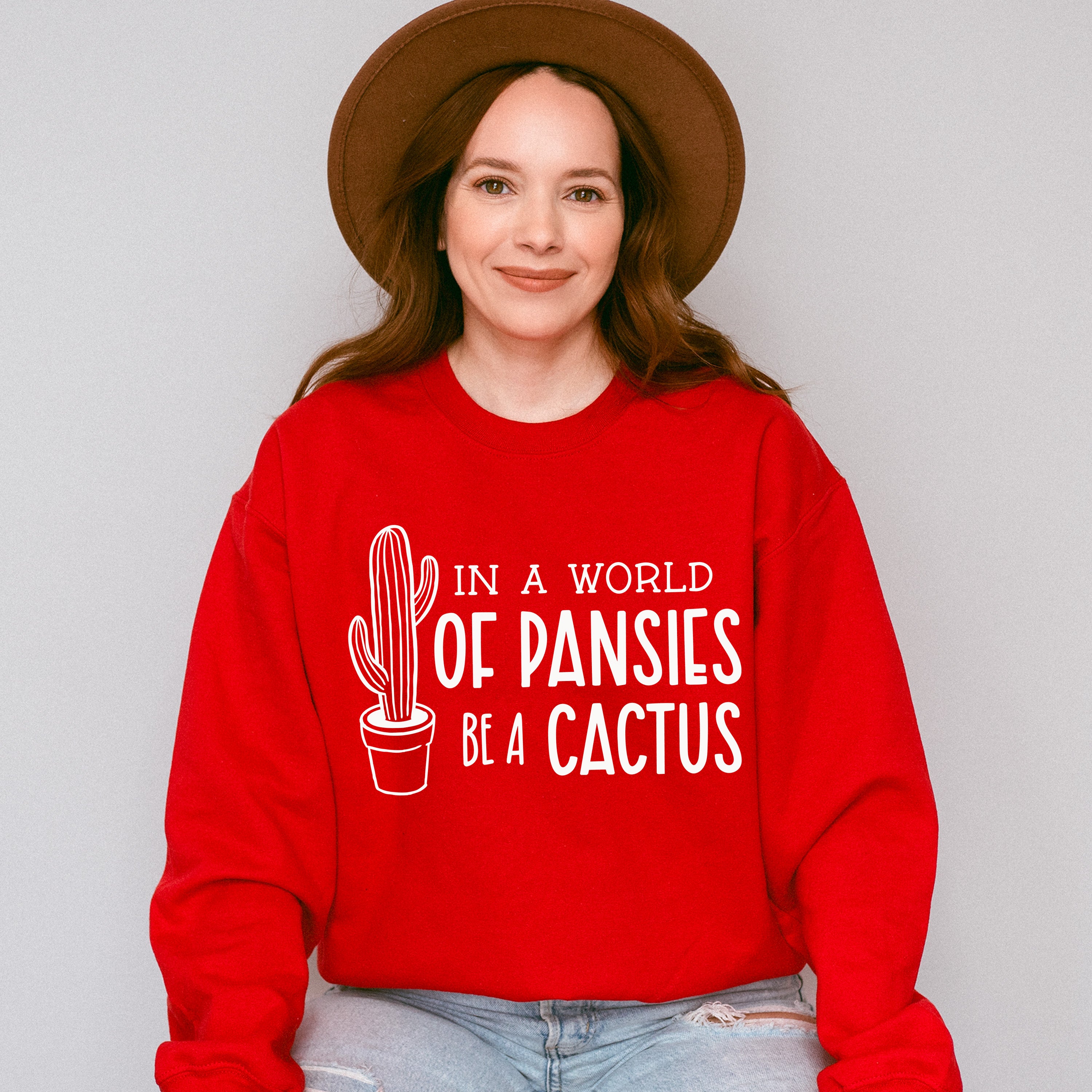 Be A Cactus - Plants Unisex Crewneck T-Shirt Sweatshirt Hoodie