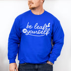 Be Leaf In Yourself - Plants Unisex Crewneck T-Shirt Sweatshirt Hoodie