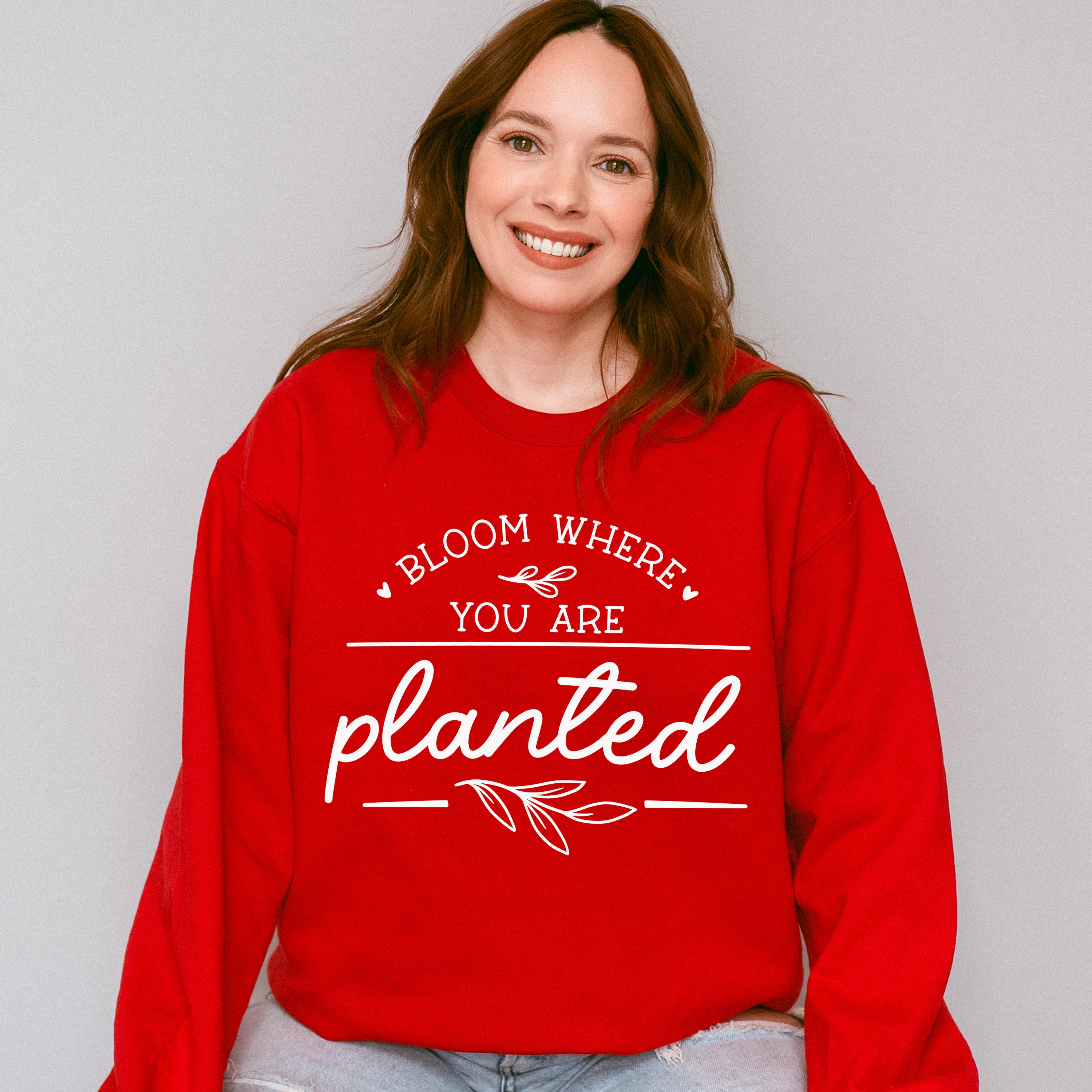 Bloom Where You Are Planted - Plants Unisex Crewneck T-Shirt Sweatshirt Hoodie
