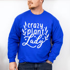 Crazy Plant Lady - Plants Unisex Crewneck T-Shirt Sweatshirt Hoodie