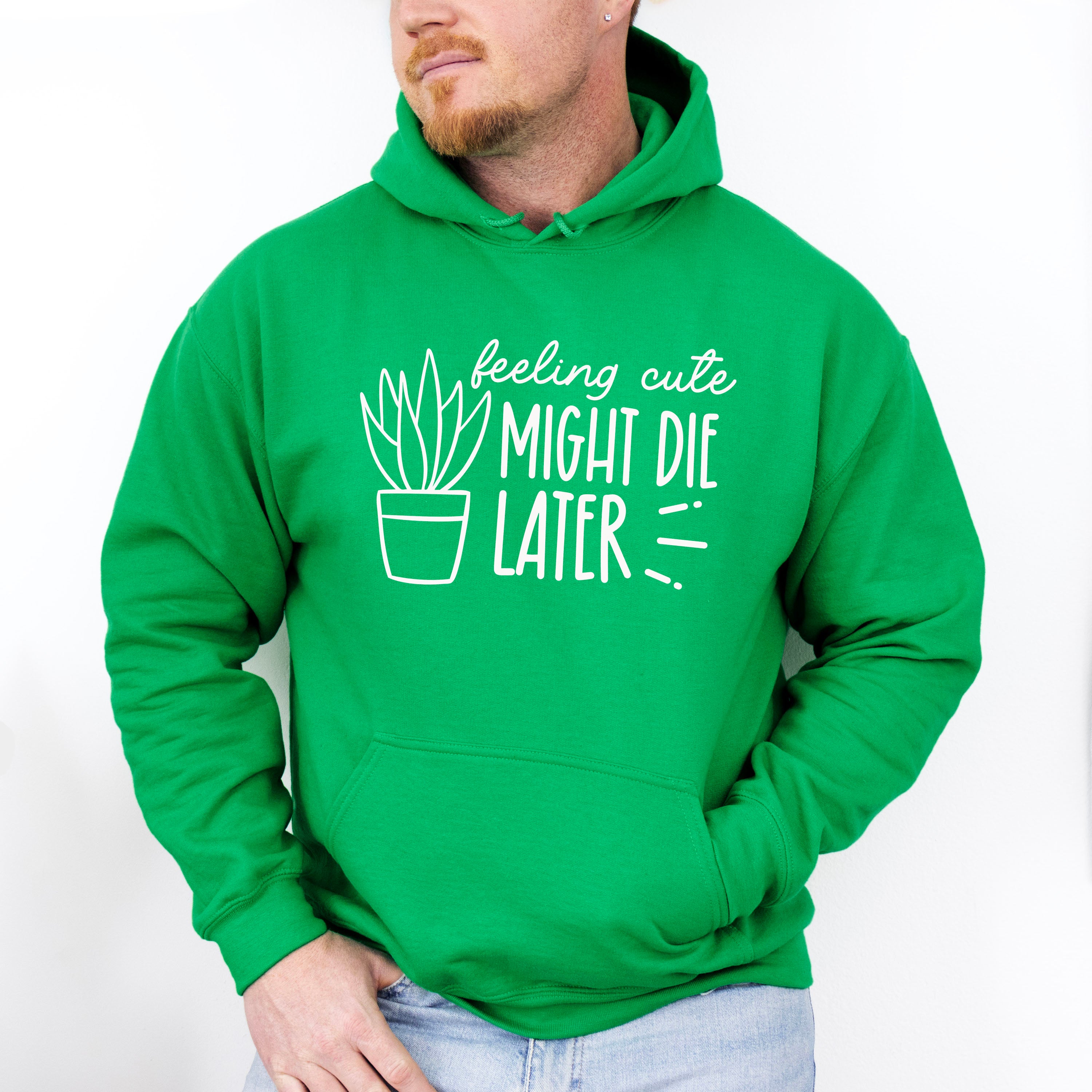 Might Die Later - Plants Unisex Crewneck T-Shirt Sweatshirt Hoodie