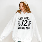 12 Plants Ago - Plants Unisex Crewneck T-Shirt Sweatshirt Hoodie