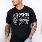 Introverted But - Plants Unisex Crewneck T-Shirt Sweatshirt Hoodie
