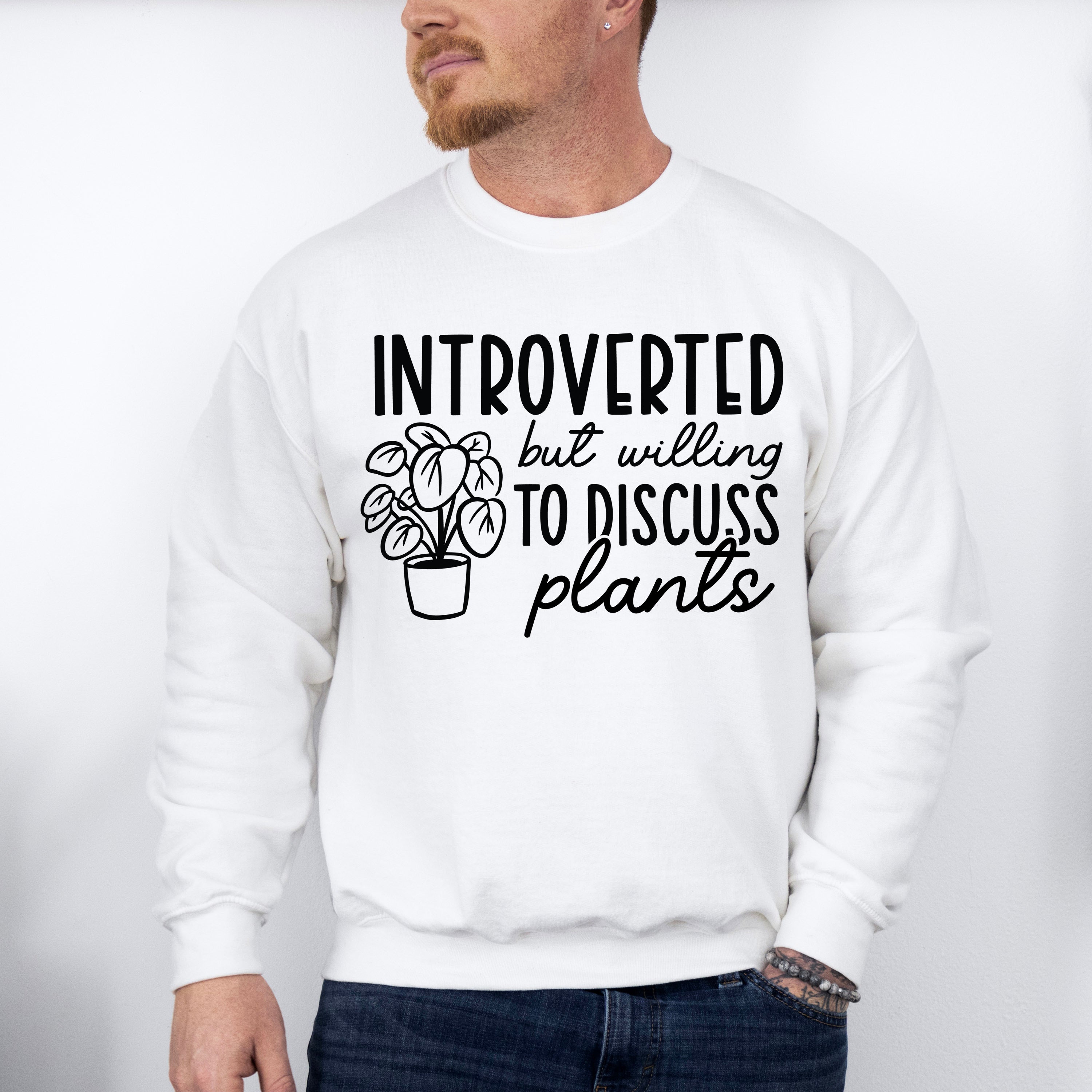 Introverted But - Plants Unisex Crewneck T-Shirt Sweatshirt Hoodie