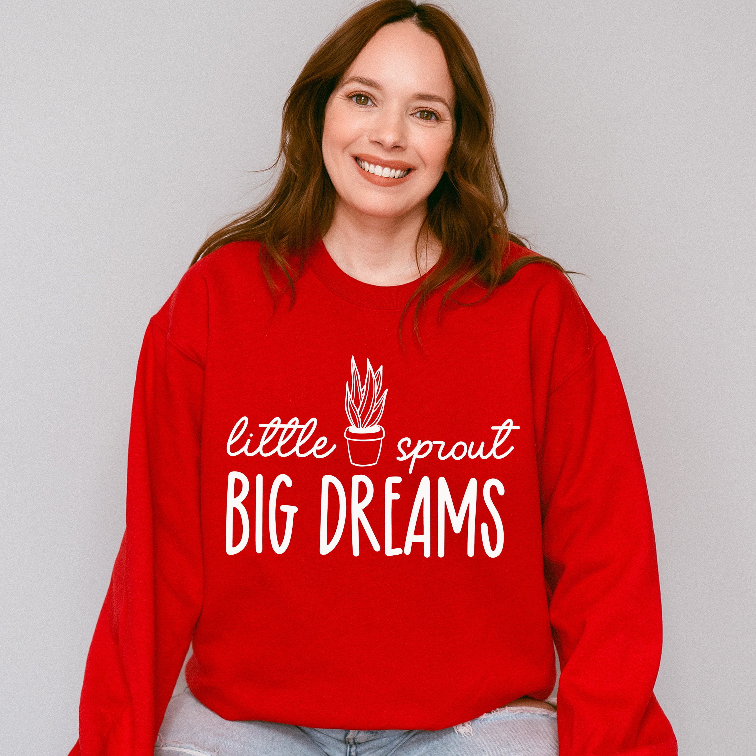 Little Sprout Big Dreams - Plants Unisex Crewneck T-Shirt Sweatshirt Hoodie