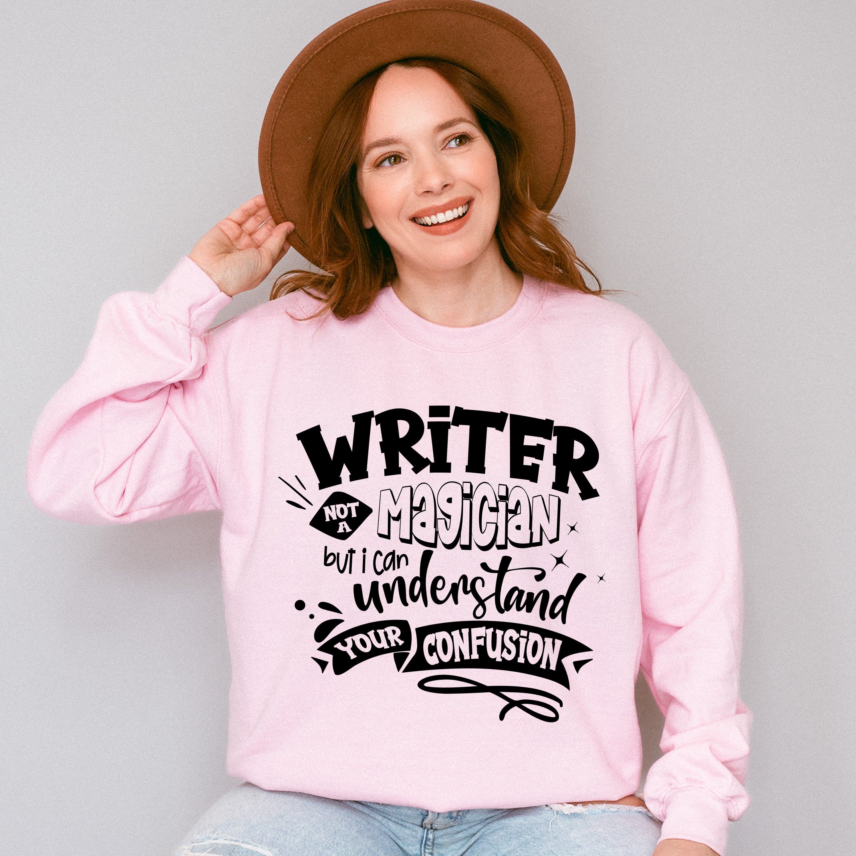 Writer Not A Magician - Writing Unisex Crewneck T-Shirt Sweatshirt Hoodie