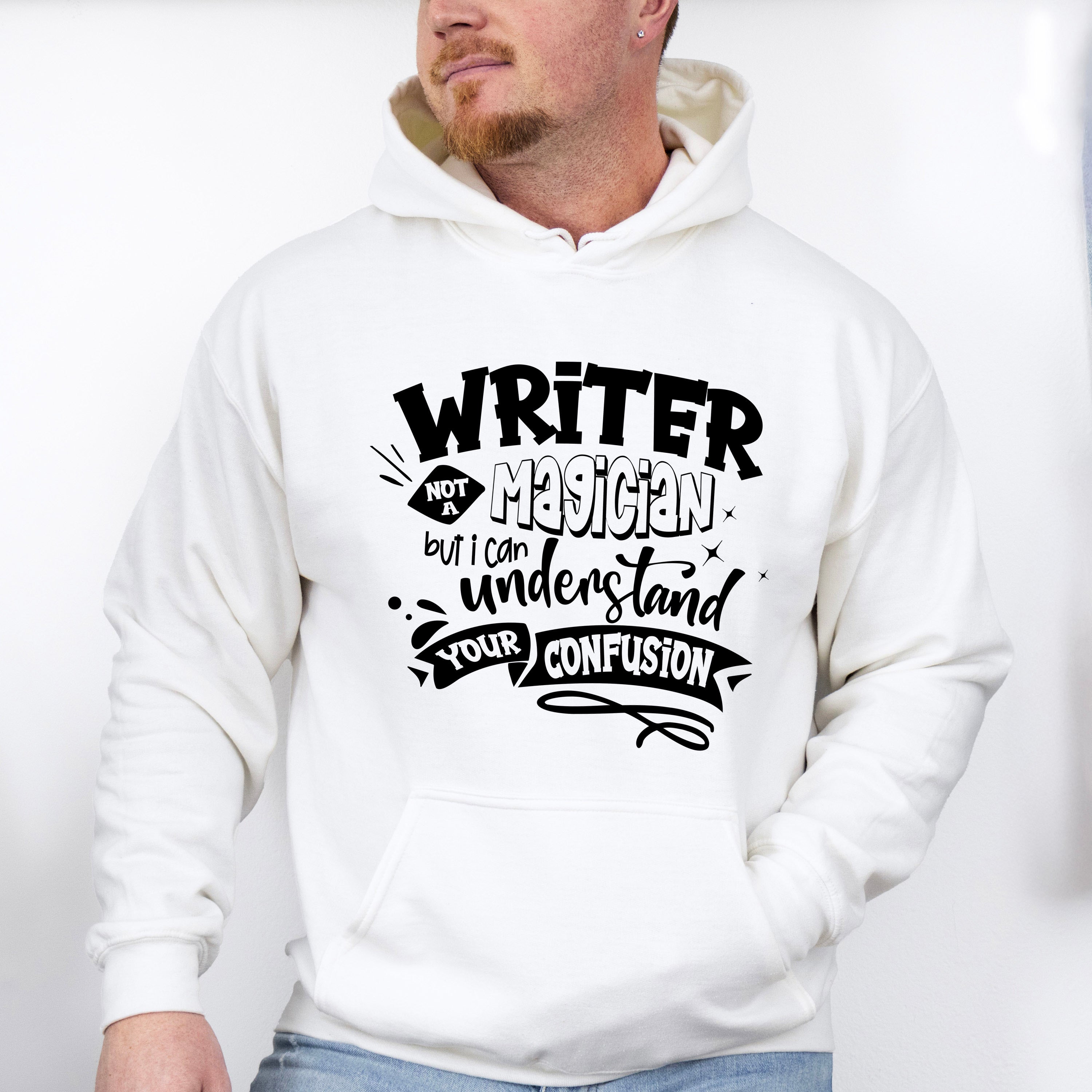Writer Not A Magician - Writing Unisex Crewneck T-Shirt Sweatshirt Hoodie