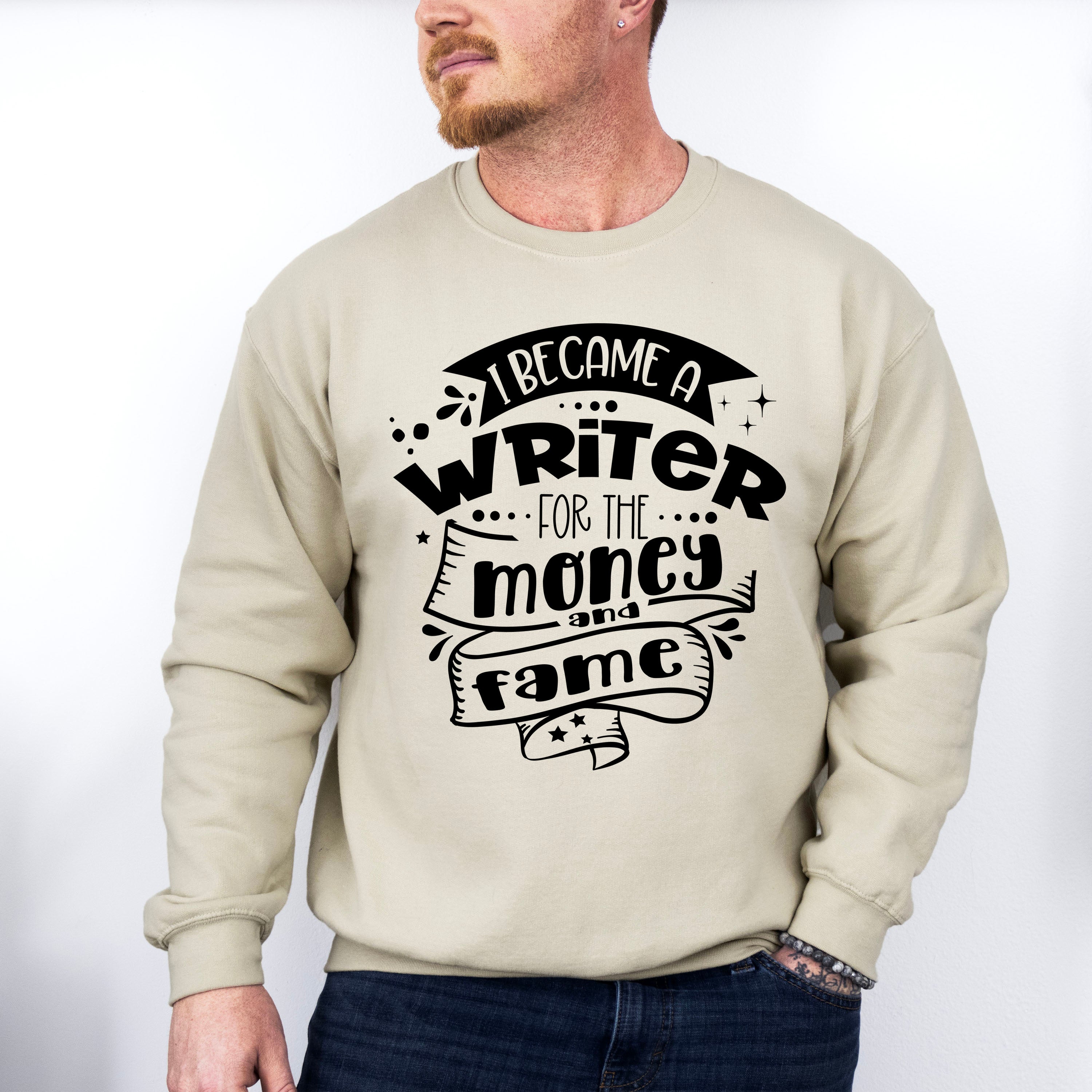 For The Money And Fame - Writing Unisex Crewneck T-Shirt Sweatshirt Hoodie
