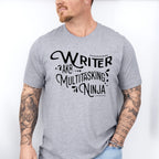 Writer AKA Multitasking Ninja - Writing Unisex Crewneck T-Shirt Sweatshirt Hoodie