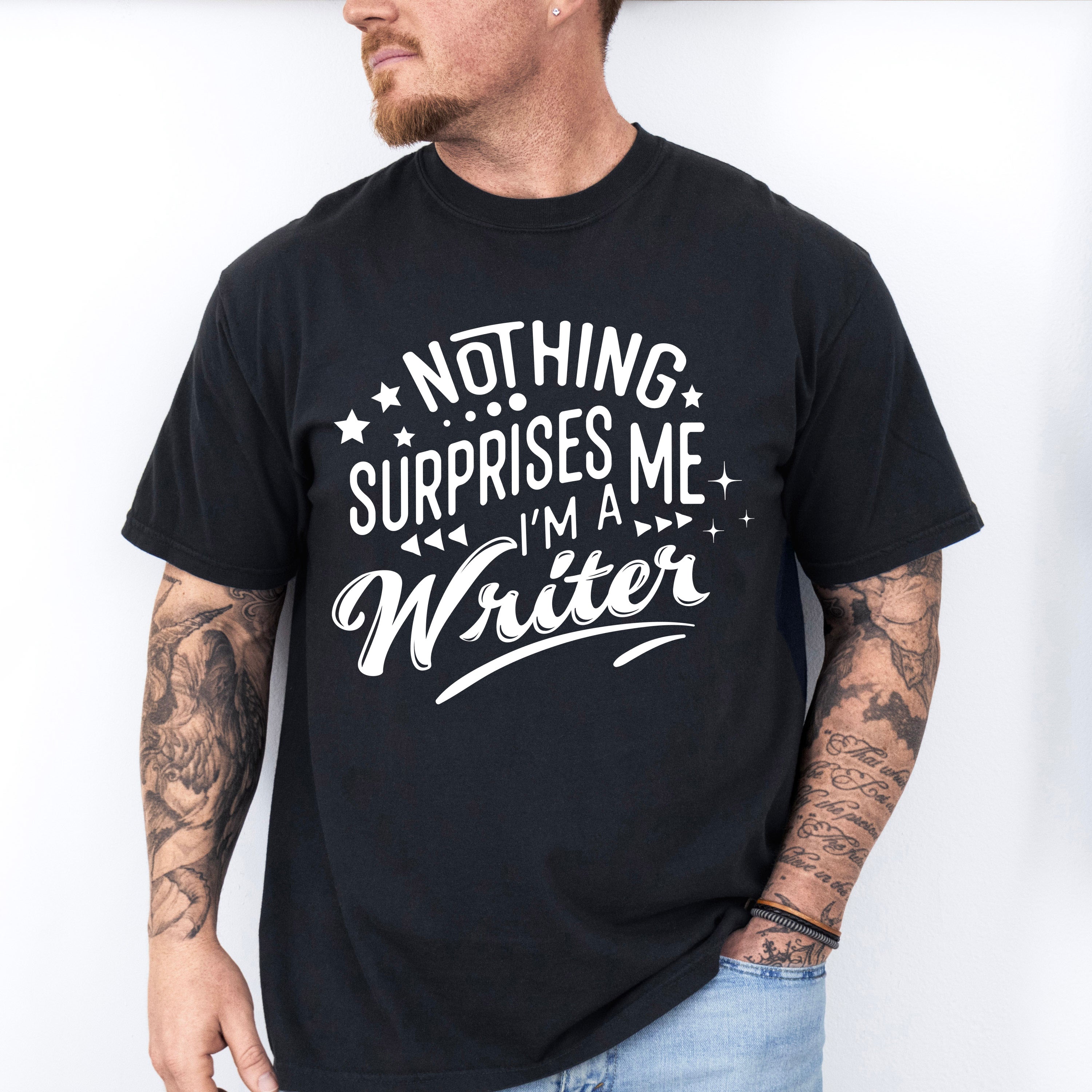 Nothing Surprises Me - Writing Unisex Crewneck T-Shirt Sweatshirt Hoodie