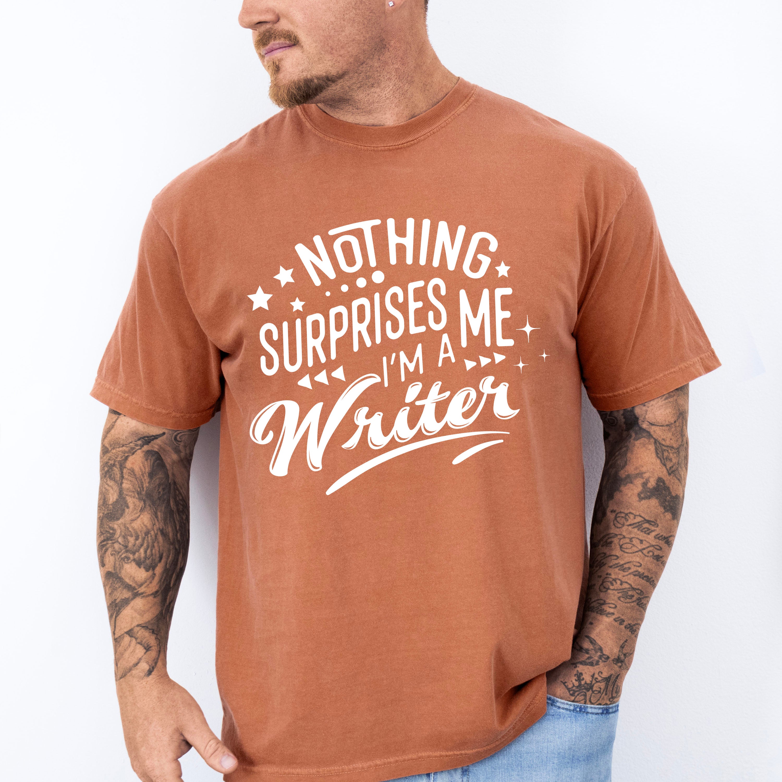 Nothing Surprises Me - Writing Unisex Crewneck T-Shirt Sweatshirt Hoodie