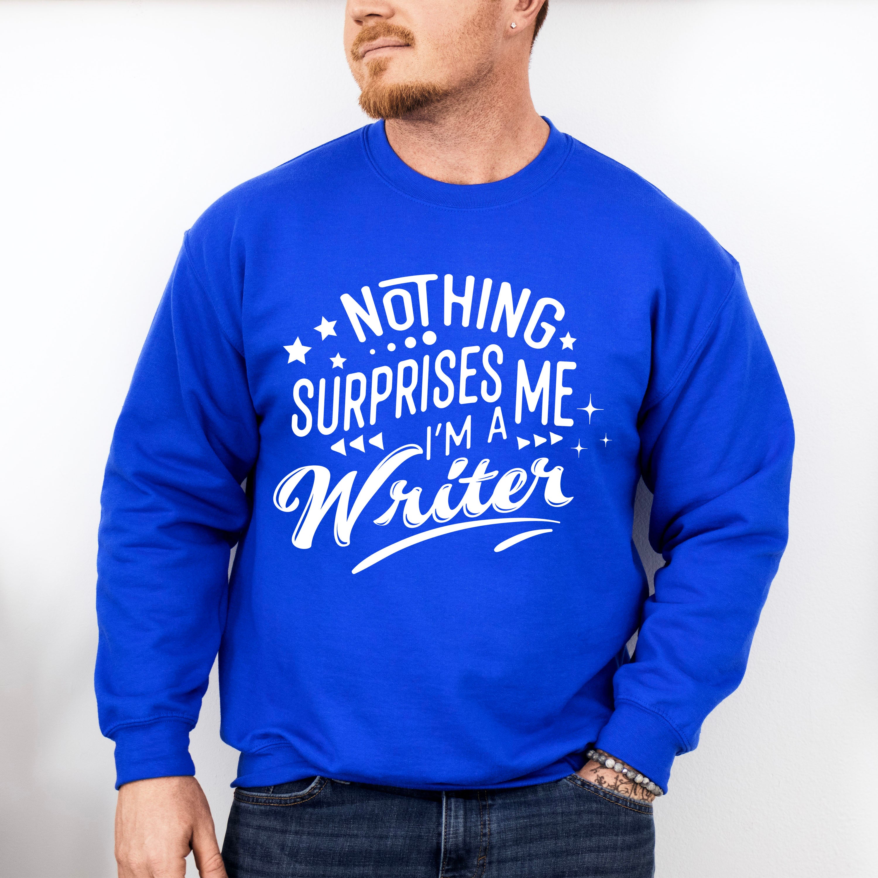 Nothing Surprises Me - Writing Unisex Crewneck T-Shirt Sweatshirt Hoodie