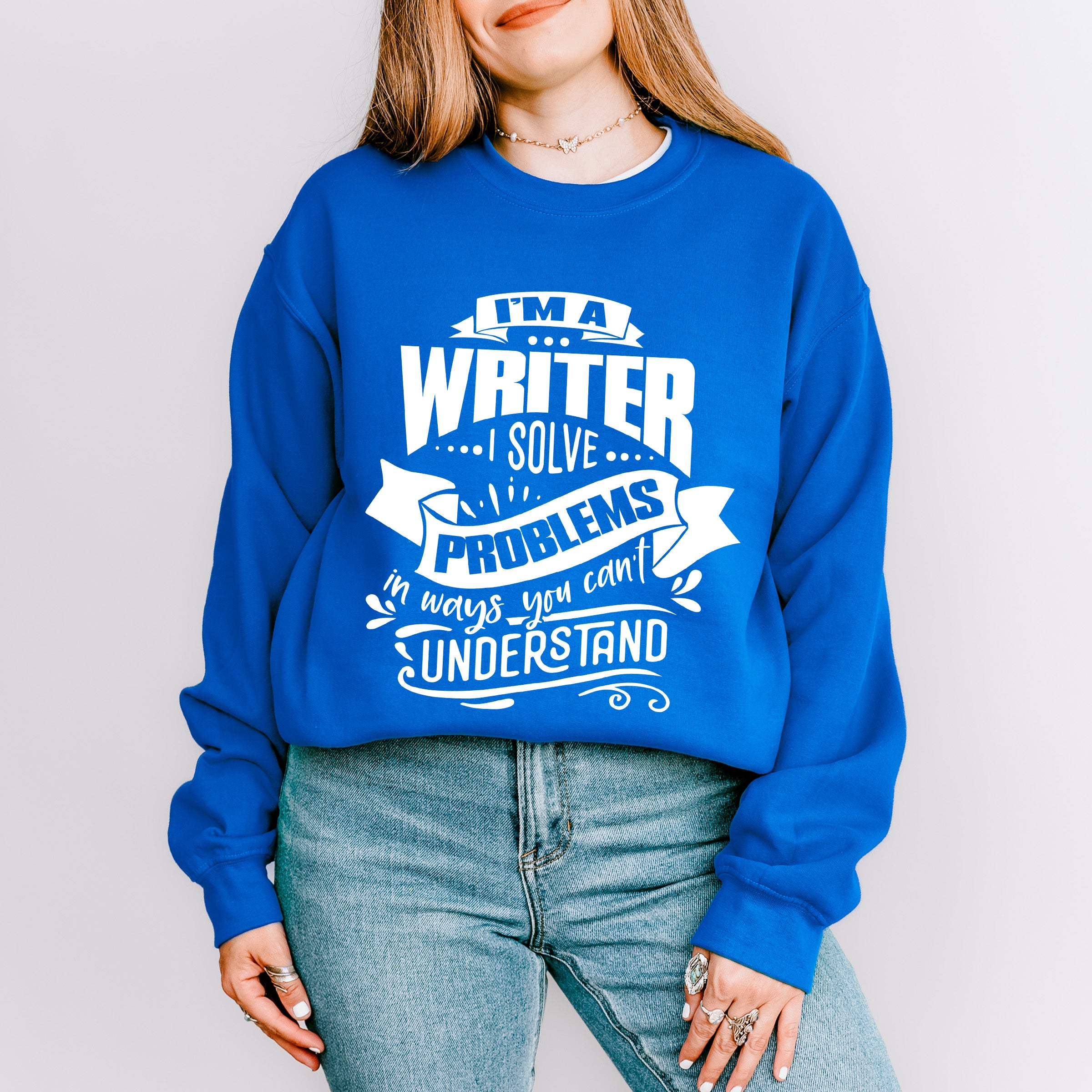 I Solve Problems - Writing Unisex Crewneck T-Shirt Sweatshirt Hoodie