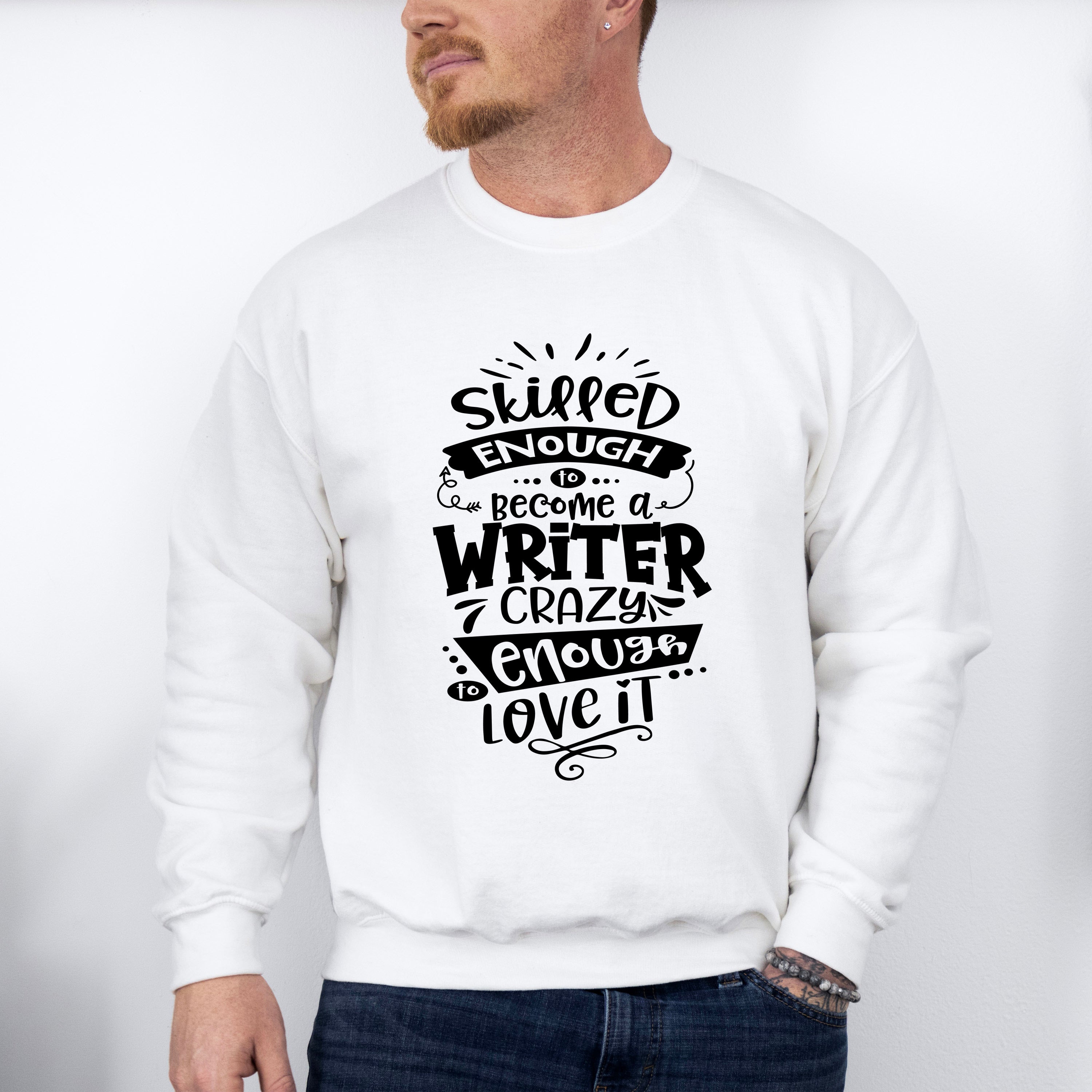 Crazy Enough To Love It - Writing Unisex Crewneck T-Shirt Sweatshirt Hoodie