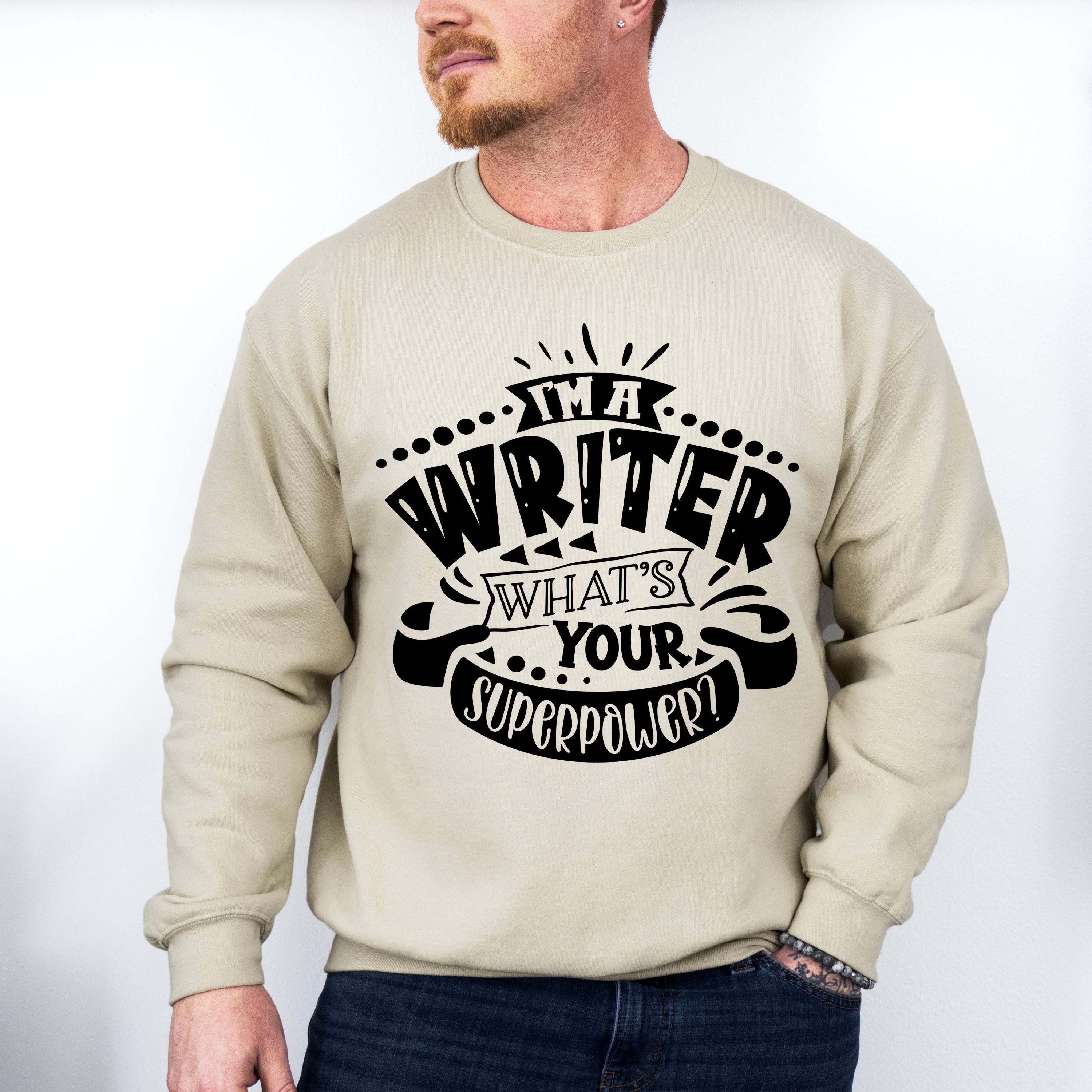 What's Your Superpower - Writing Unisex Crewneck T-Shirt Sweatshirt Hoodie