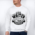 What's Your Superpower - Writing Unisex Crewneck T-Shirt Sweatshirt Hoodie