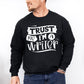 Trust Me I'm A Writer - Writing Unisex Crewneck T-Shirt Sweatshirt Hoodie