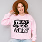 Trust Me I'm A Writer - Writing Unisex Crewneck T-Shirt Sweatshirt Hoodie