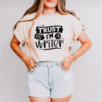 Trust Me I'm A Writer - Writing Unisex Crewneck T-Shirt Sweatshirt Hoodie