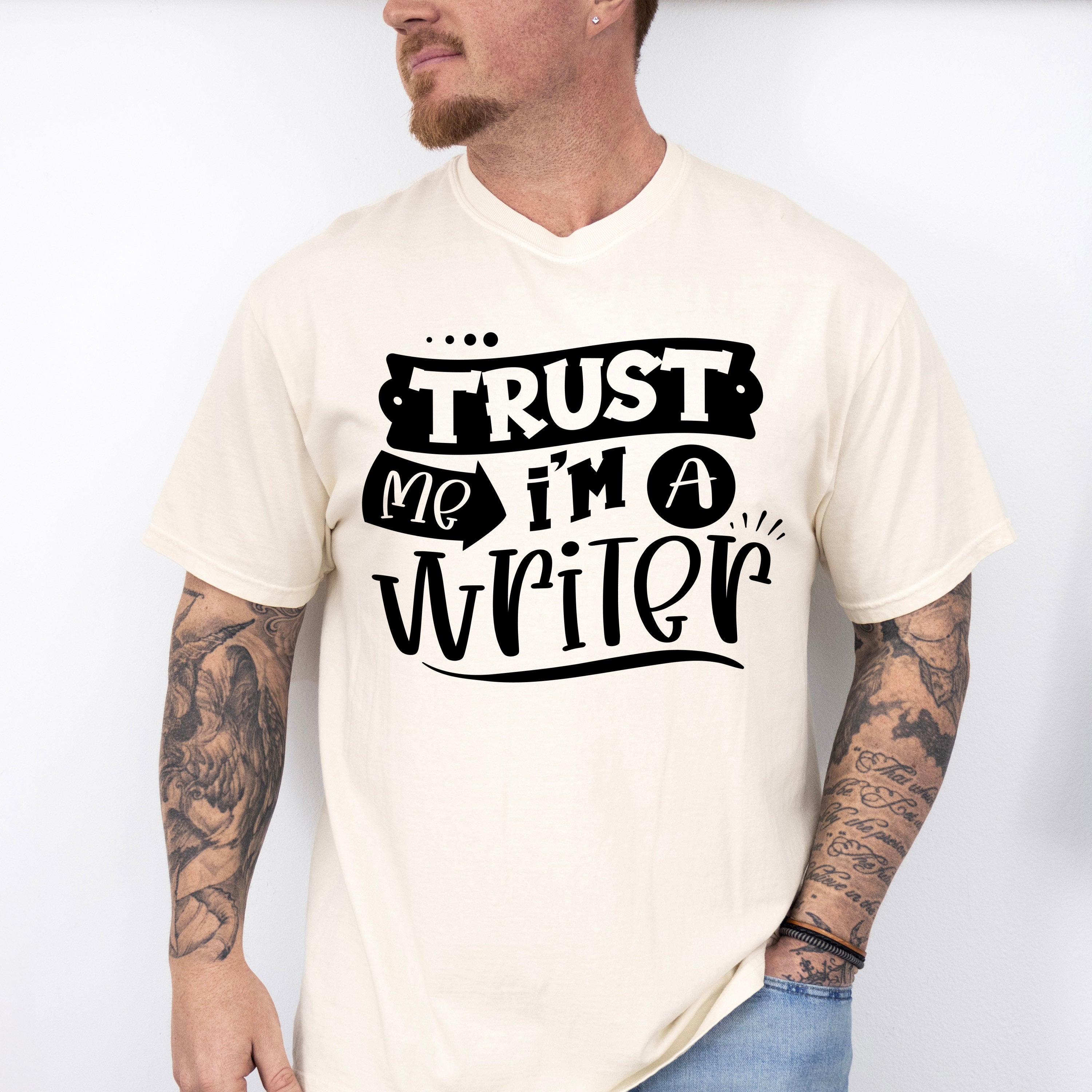 Trust Me I'm A Writer - Writing Unisex Crewneck T-Shirt Sweatshirt Hoodie