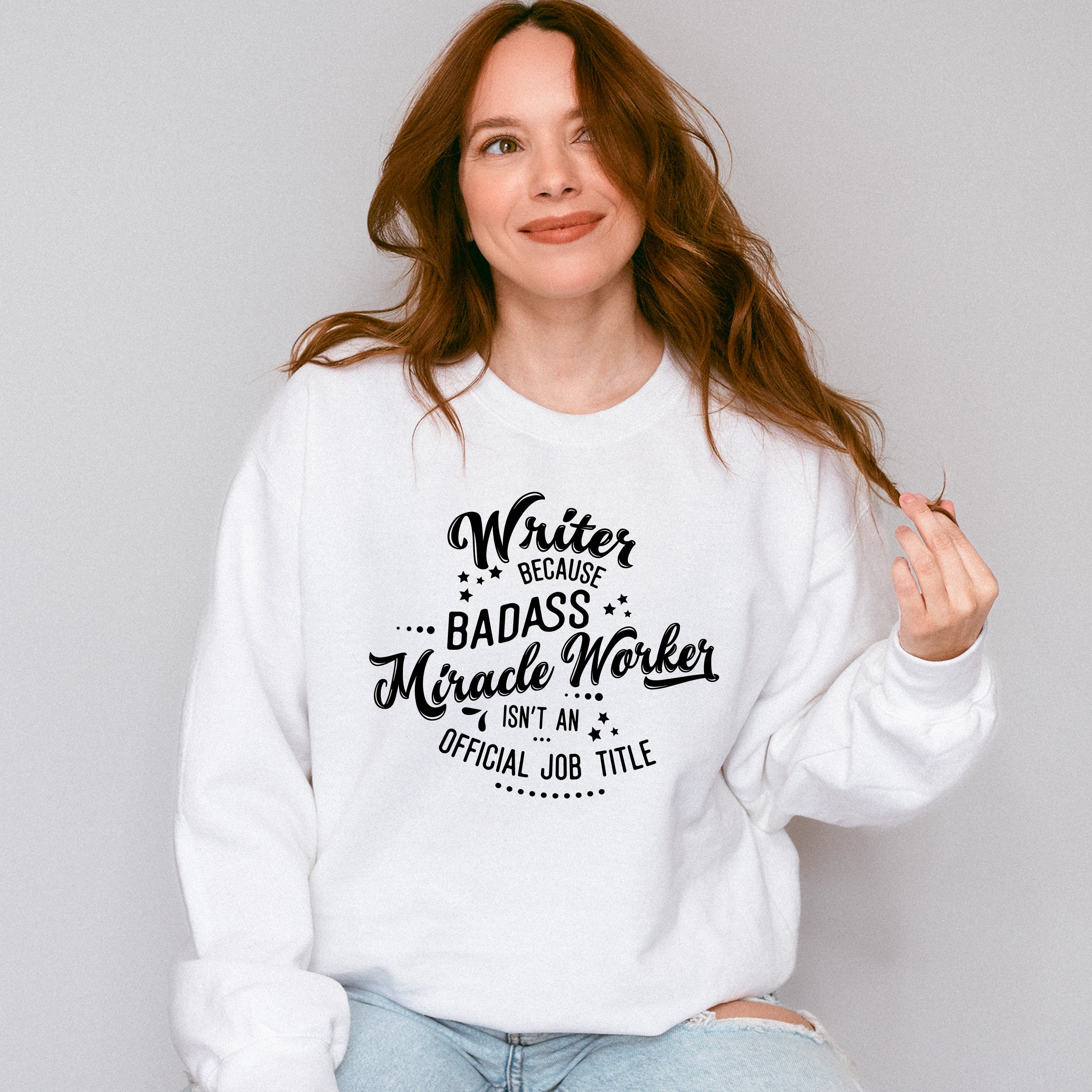 Writer Because - Writing Unisex Crewneck T-Shirt Sweatshirt Hoodie