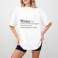 Writer Definition - Writing Unisex Crewneck T-Shirt Sweatshirt Hoodie