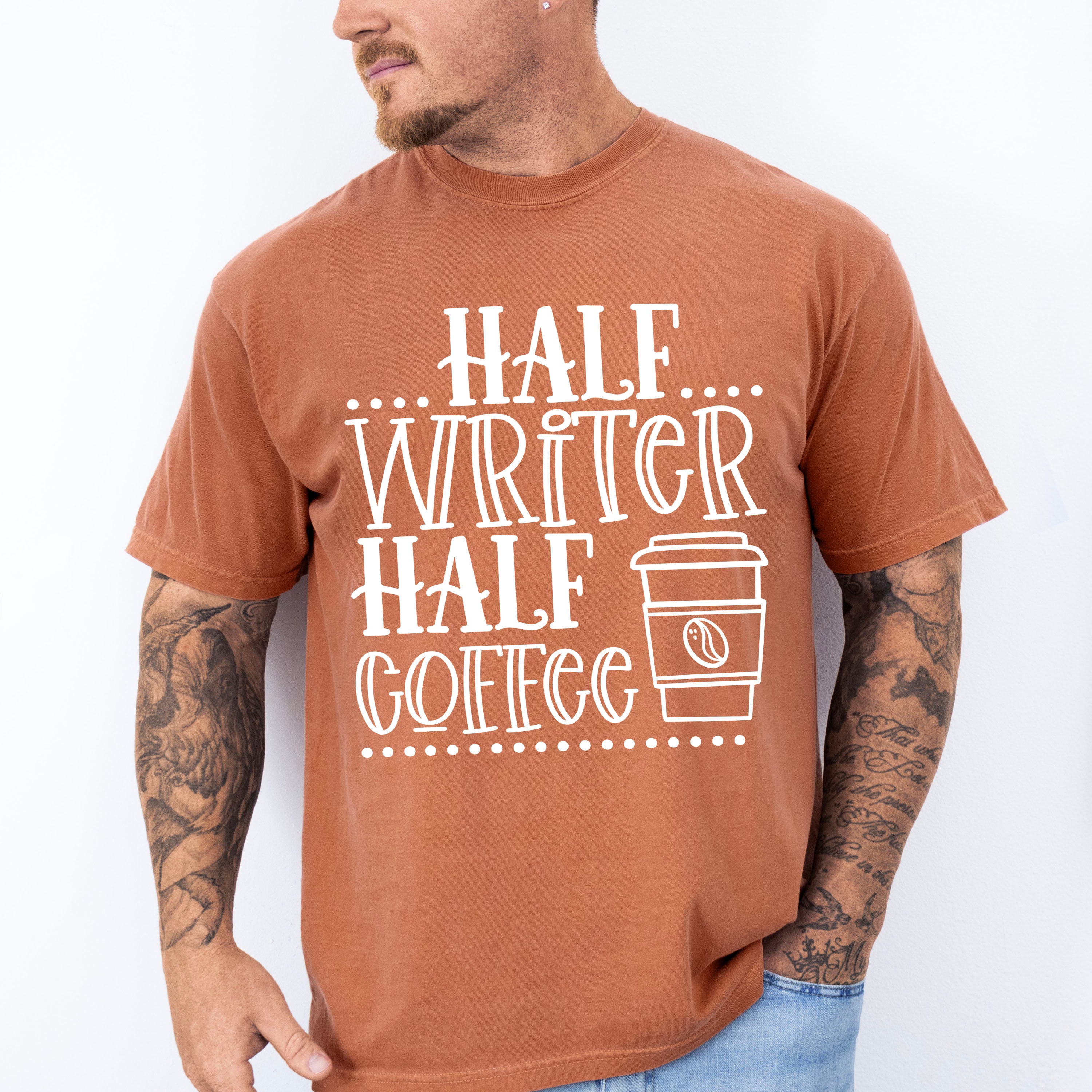 Half Writer Half Coffee - Writing Unisex Crewneck T-Shirt Sweatshirt Hoodie
