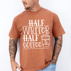 Half Writer Half Coffee - Writing Unisex Crewneck T-Shirt Sweatshirt Hoodie