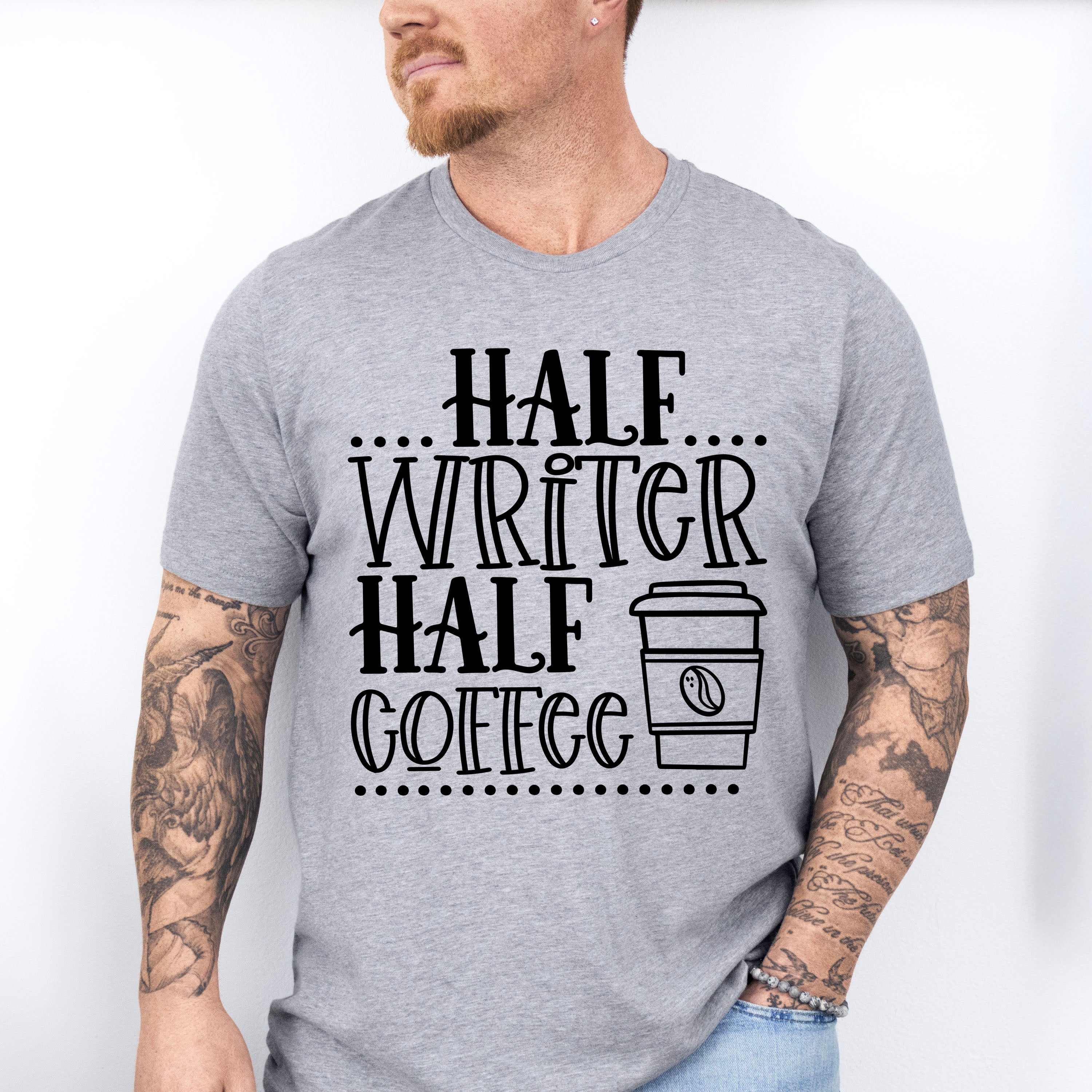 Half Writer Half Coffee - Writing Unisex Crewneck T-Shirt Sweatshirt Hoodie