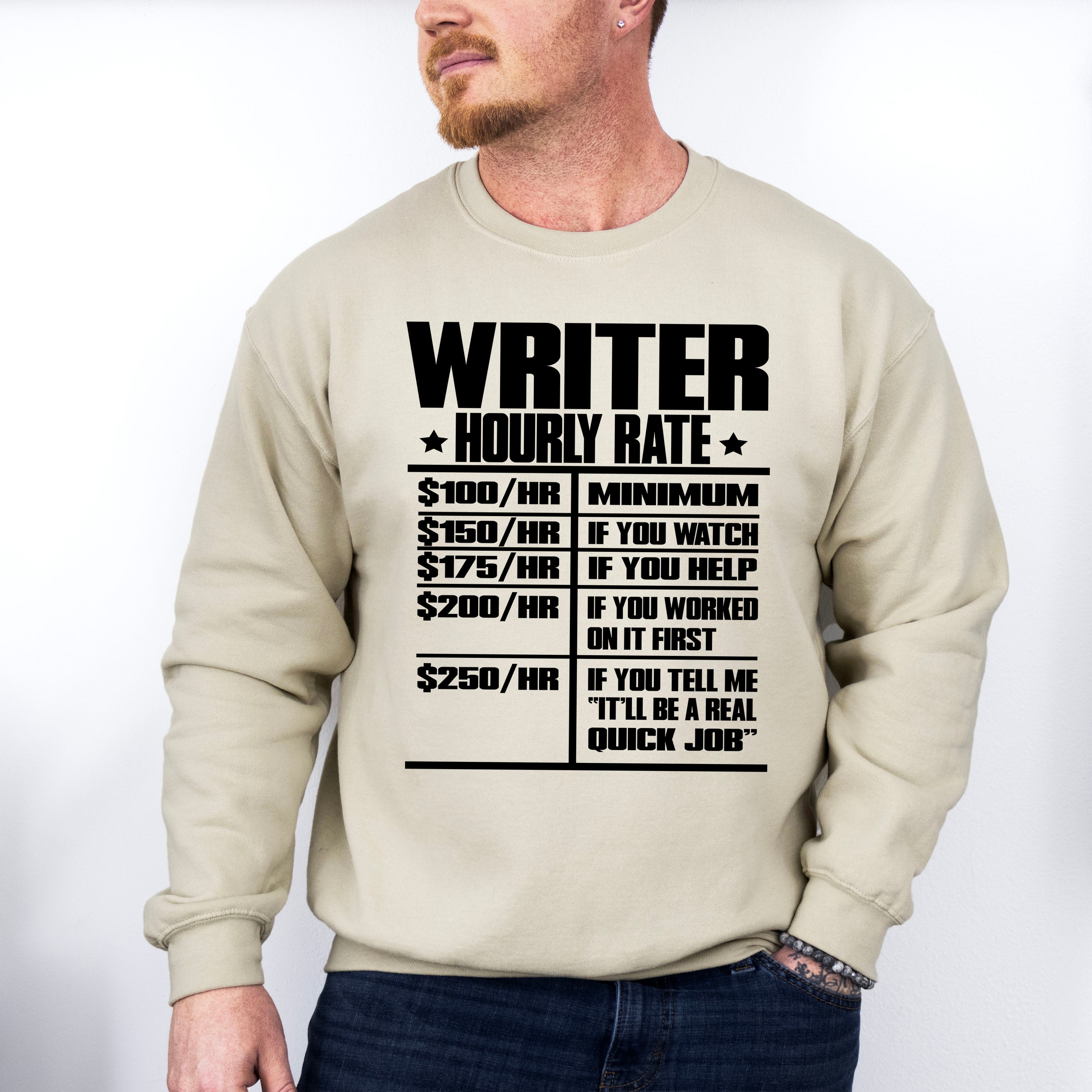 Writer Hourly Rate - Writing Unisex Crewneck T-Shirt Sweatshirt Hoodie