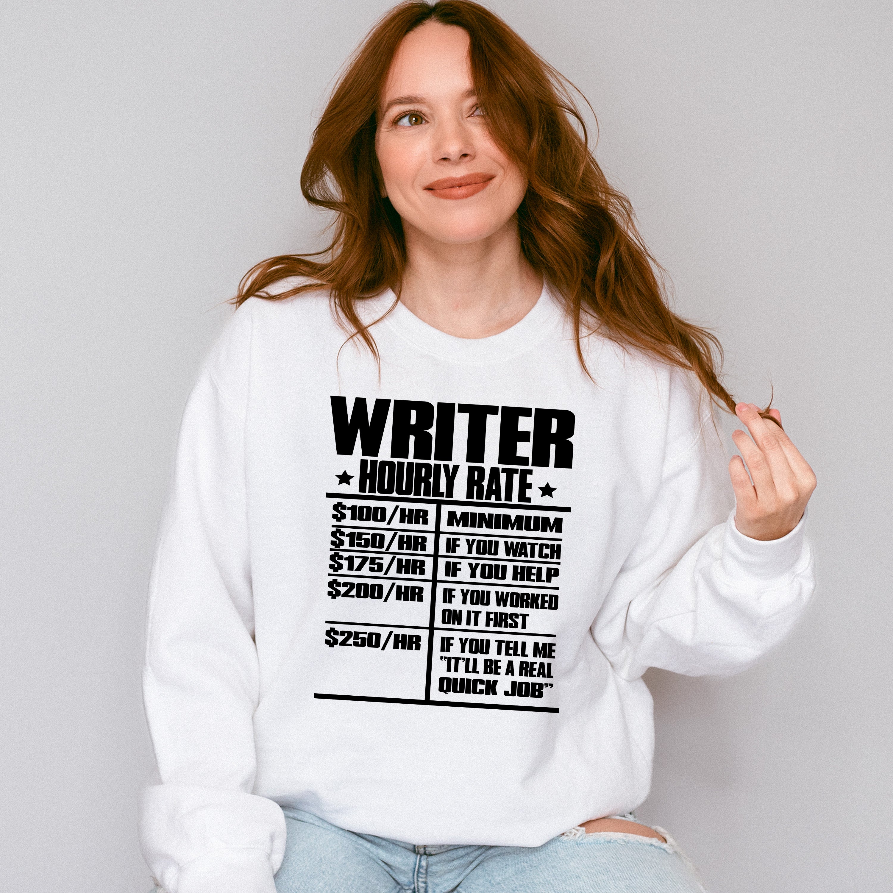 Writer Hourly Rate - Writing Unisex Crewneck T-Shirt Sweatshirt Hoodie