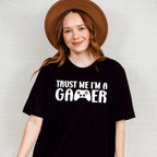 Trust Me I'm A Gamer - Video Games Unisex Crewneck T-Shirt Sweatshirt Hoodie