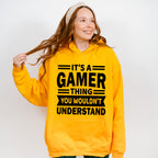 You Wouldn't Understand - Video Games Unisex Crewneck T-Shirt Sweatshirt Hoodie