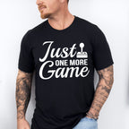 Just One More Game - Video Games Unisex Crewneck T-Shirt Sweatshirt Hoodie