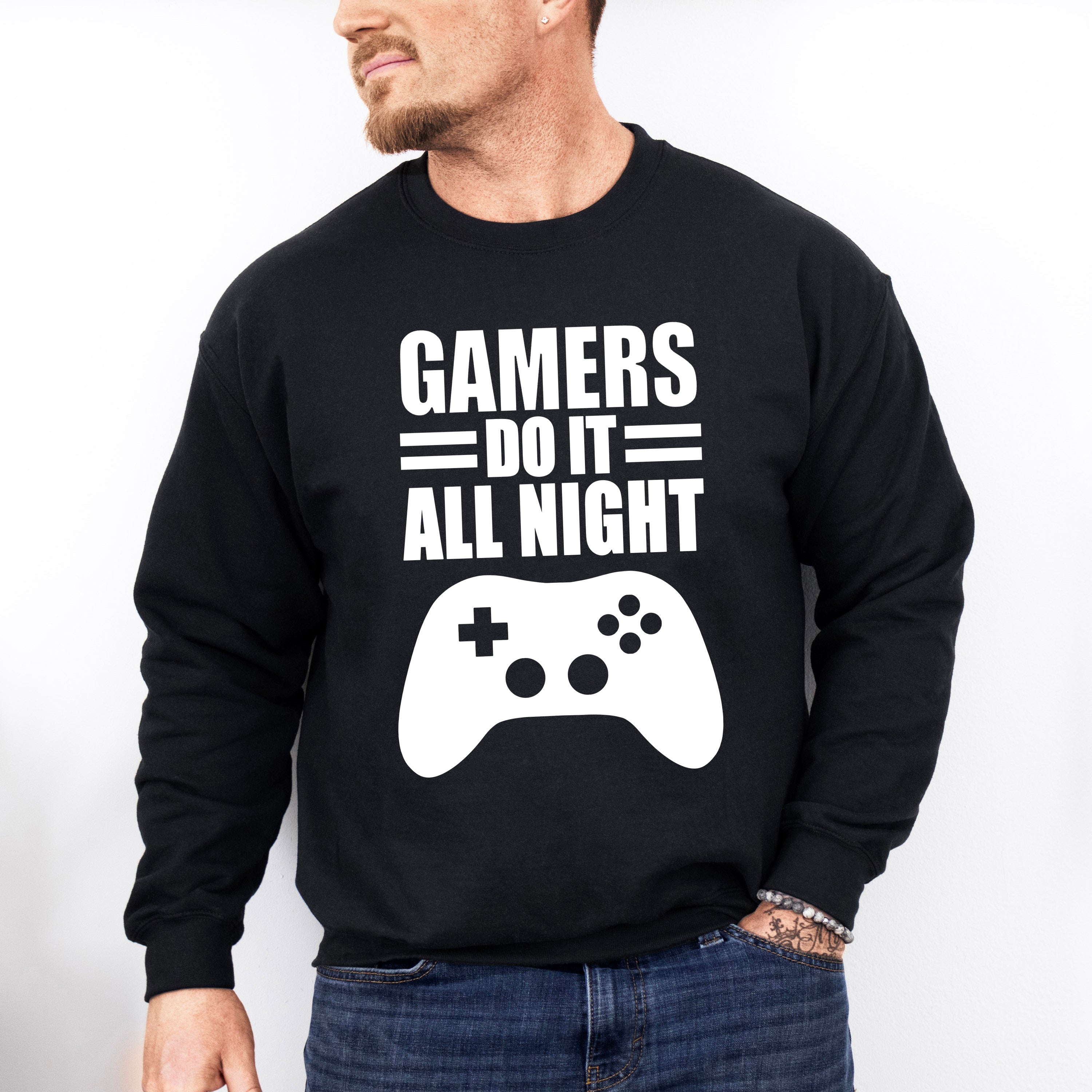 Gamers Do It All Night - Video Games Unisex Crewneck T-Shirt Sweatshirt Hoodie