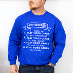 My Perfect Day - Video Games Unisex Crewneck T-Shirt Sweatshirt Hoodie
