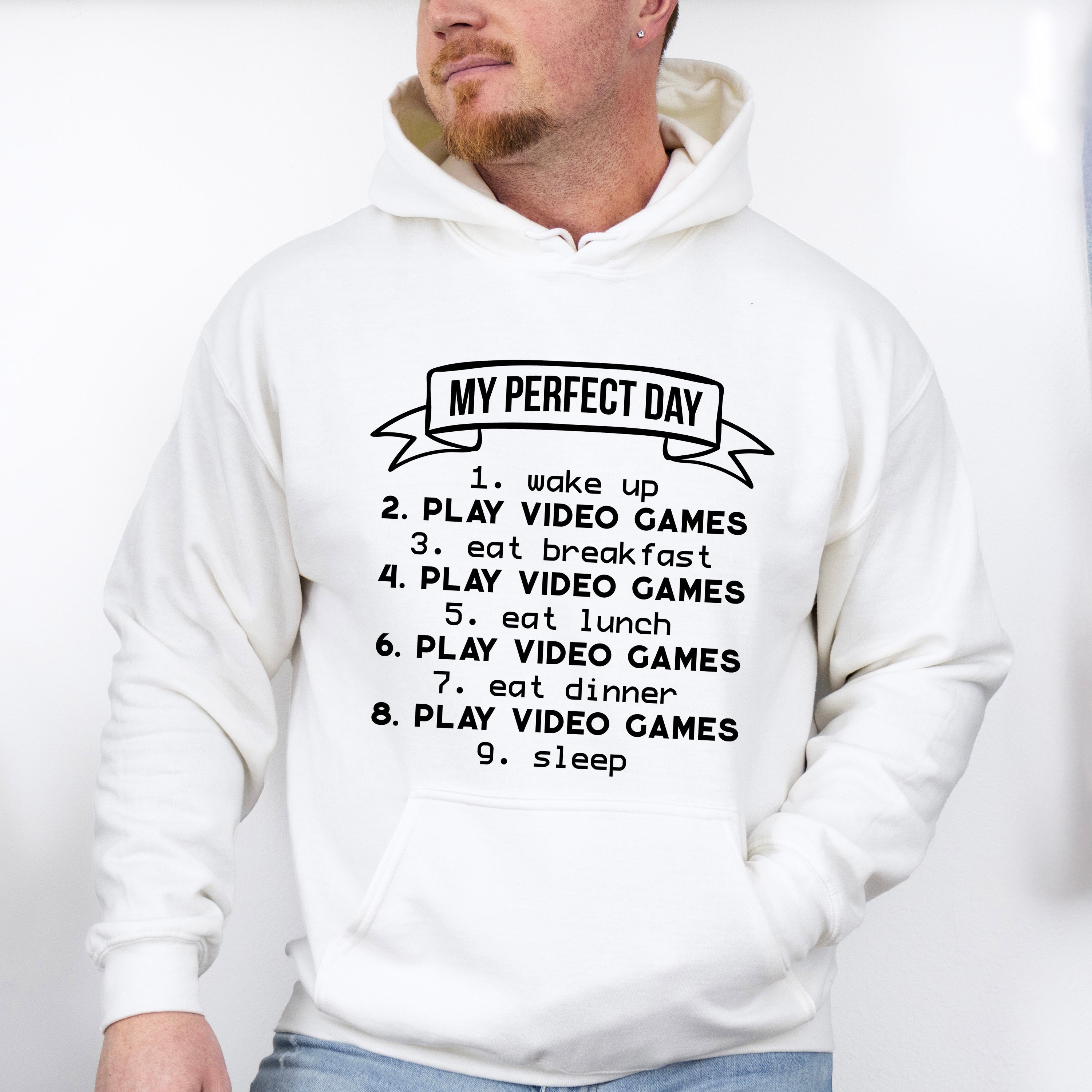 My Perfect Day - Video Games Unisex Crewneck T-Shirt Sweatshirt Hoodie