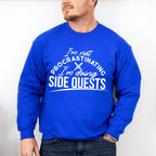 I'm Doing Side Quests - Video Games Unisex Crewneck T-Shirt Sweatshirt Hoodie