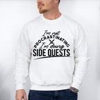 I'm Doing Side Quests - Video Games Unisex Crewneck T-Shirt Sweatshirt Hoodie