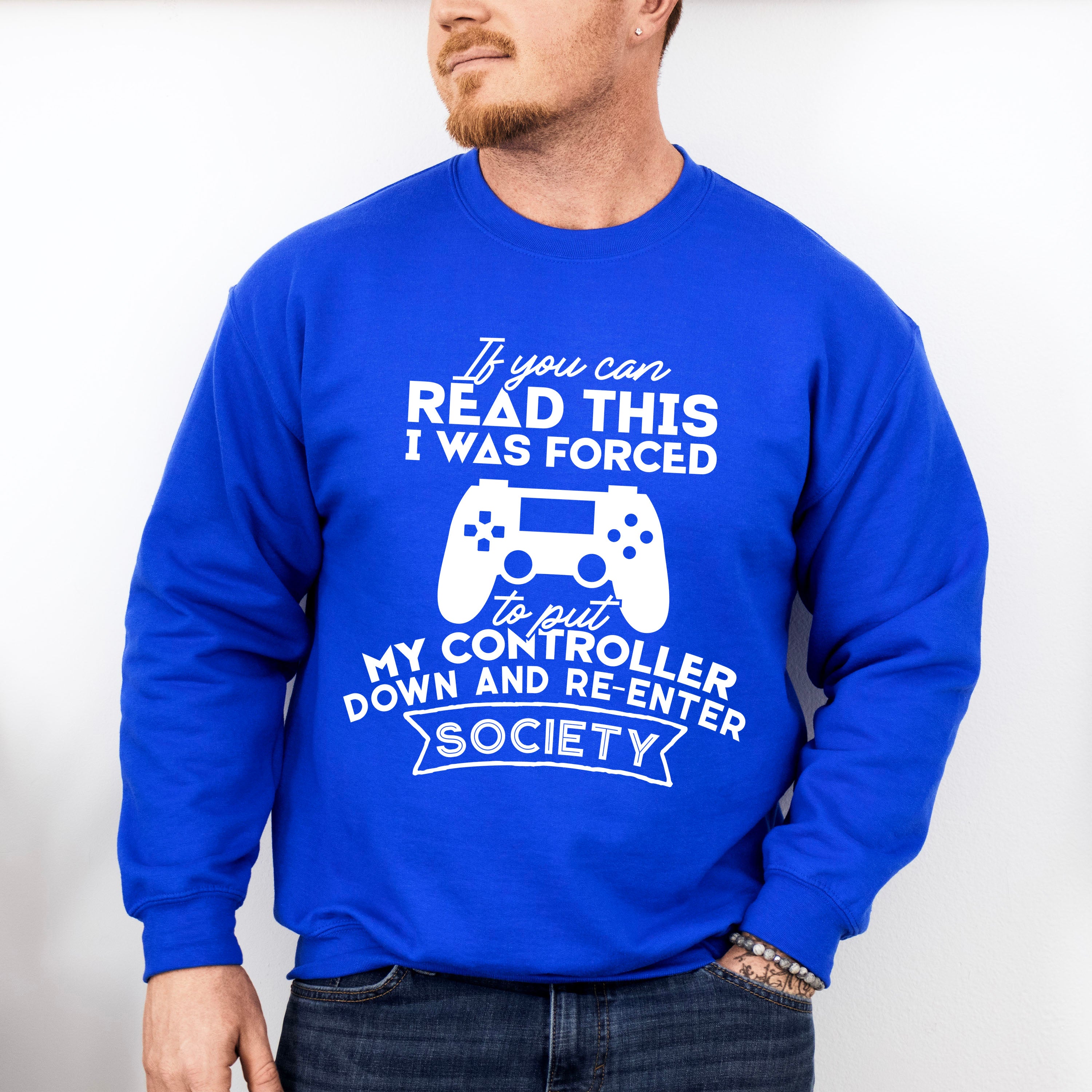 Forced To Put My Controller Down - Video Games Unisex Crewneck T-Shirt Sweatshirt Hoodie