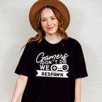 We Respawn - Video Games Unisex Crewneck T-Shirt Sweatshirt Hoodie