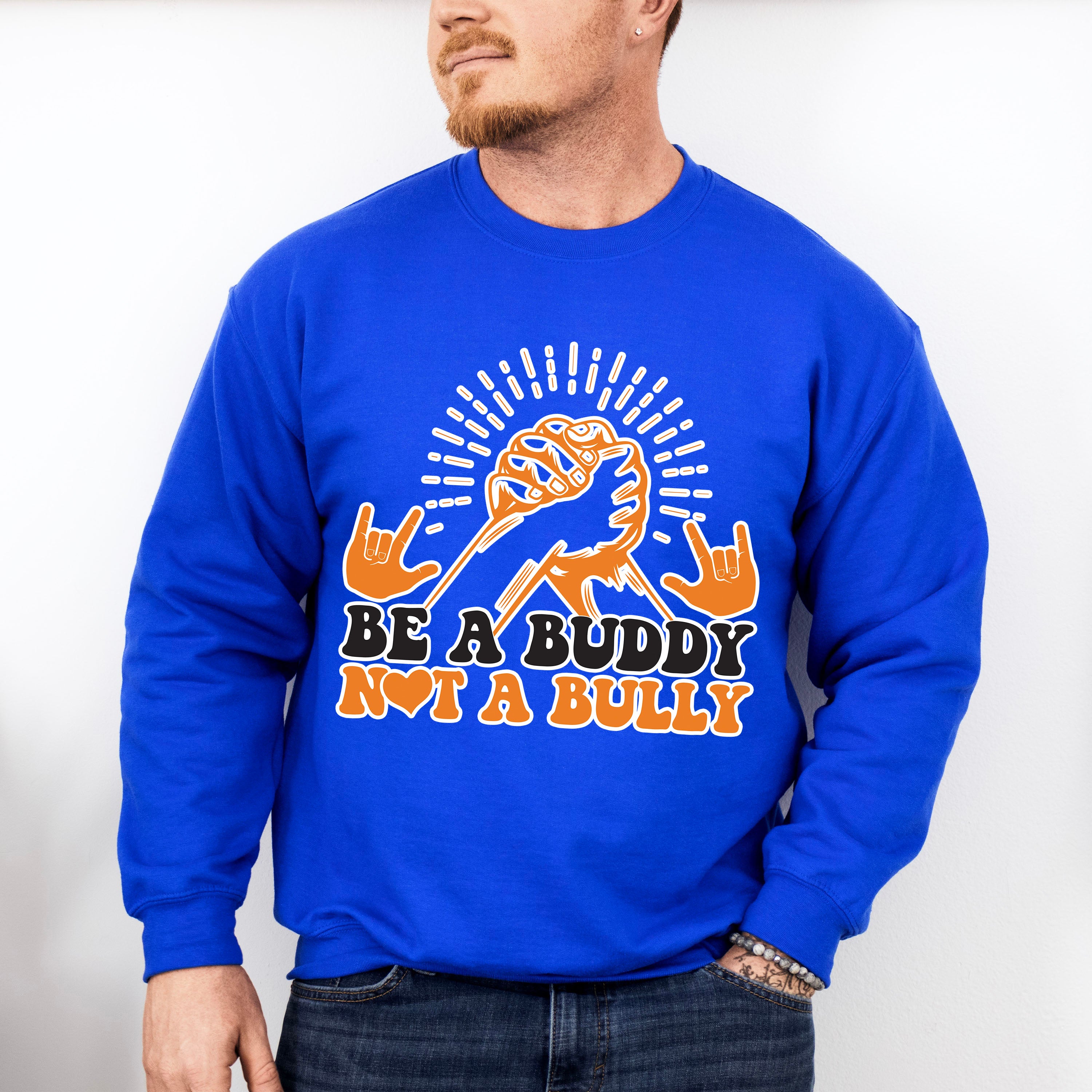 Be A Buddy Not A Bully Hand Design - Anti Bullying Unisex Crewneck T-Shirt Sweatshirt Hoodie