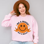 Be A Buddy Not A Bully Smiley Design - Anti Bullying Unisex Crewneck T-Shirt Sweatshirt Hoodie