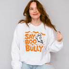 Say Boo To Bully - Anti Bullying Unisex Crewneck T-Shirt Sweatshirt Hoodie