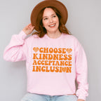 Choose Kindness Acceptance Inclusion - Anti Bullying Unisex Crewneck T-Shirt Sweatshirt Hoodie