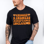 Choose Kindness Acceptance Inclusion - Anti Bullying Unisex Crewneck T-Shirt Sweatshirt Hoodie