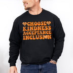 Choose Kindness Acceptance Inclusion - Anti Bullying Unisex Crewneck T-Shirt Sweatshirt Hoodie