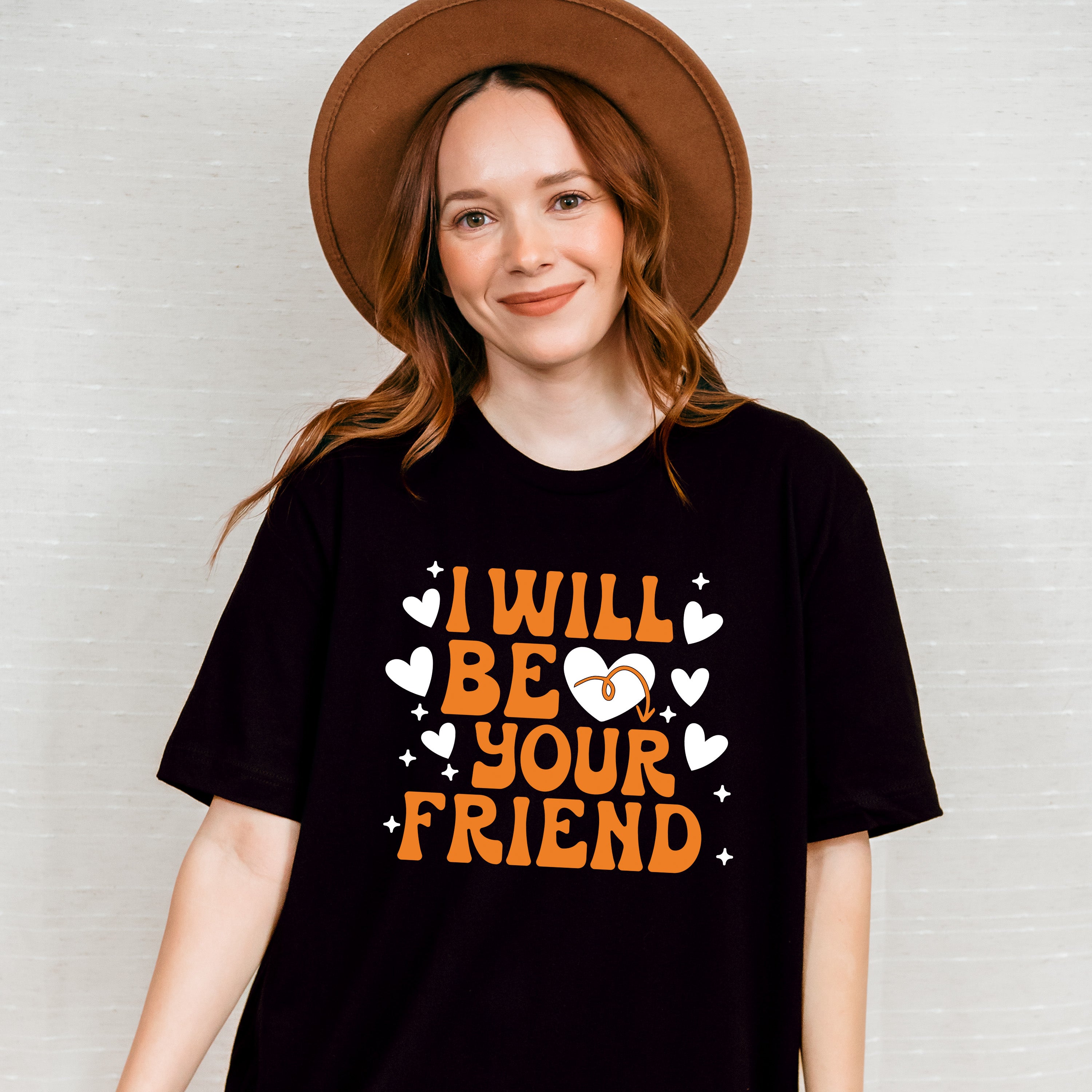 I Will Be Your Friend - Anti Bullying Unisex Crewneck T-Shirt Sweatshirt Hoodie