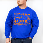 Kindness Is Free Scatter It Everywhere - Anti Bullying Unisex Crewneck T-Shirt Sweatshirt Hoodie